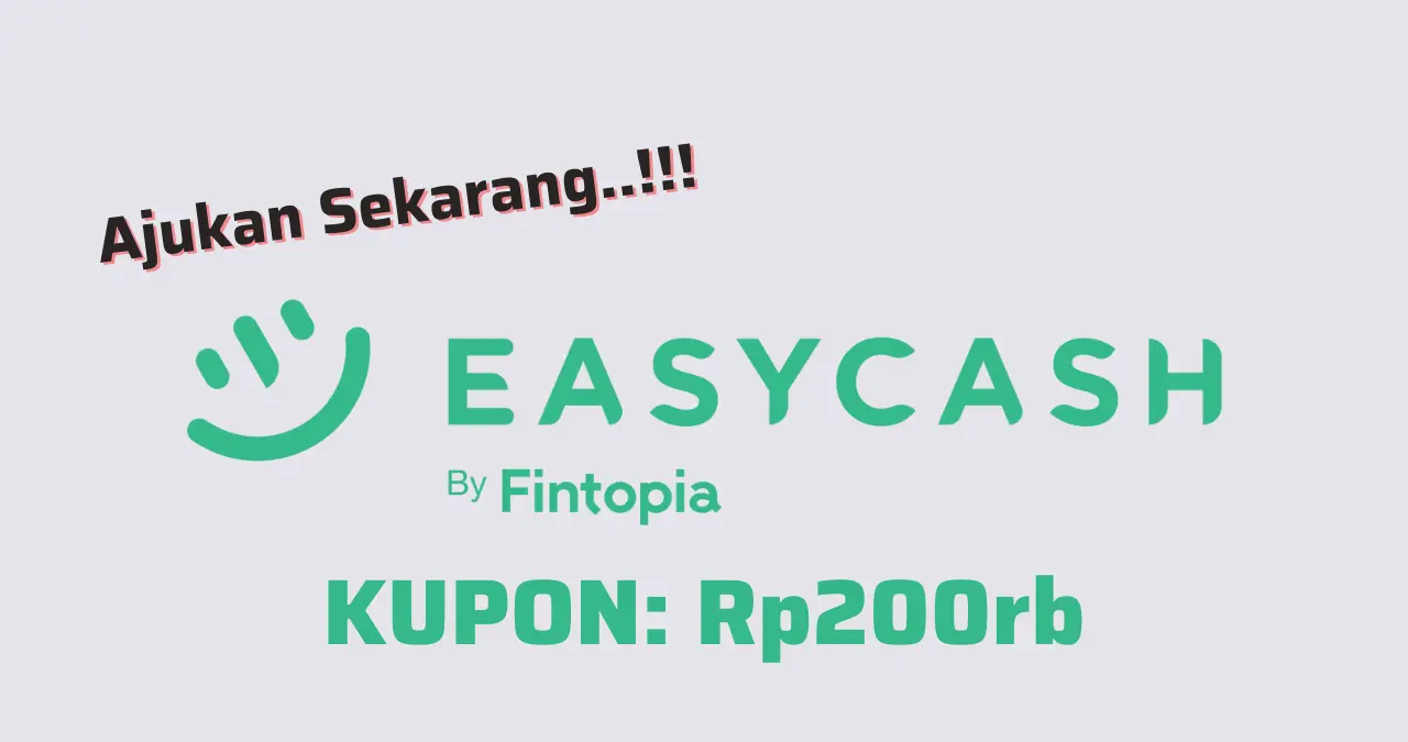 Cara Ajukan Pinjaman Di Easycash Di Acc Kupon Rb