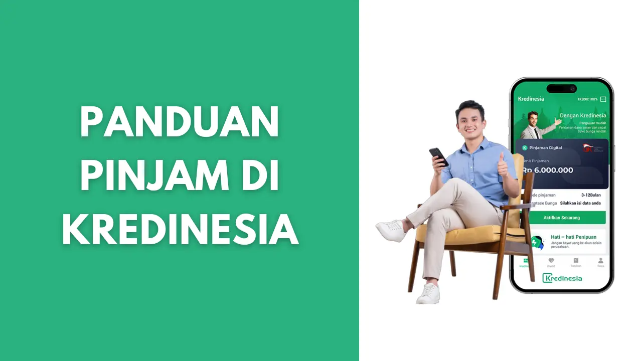 Tips Cara Mengajukan Pinjaman Di Kredinesia: Cepat Di ACC